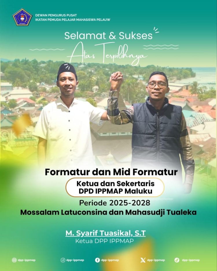 Latuconsina Pimpin DPD IPPMAP Maluku, Siap Jadikan Rumah Besar Bagi Pemuda, Pelajar, dan Mahasiswa Pelauw